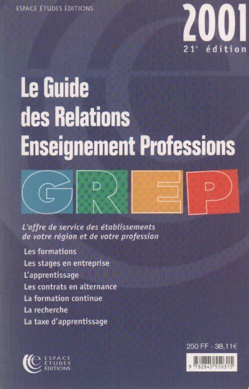 Le guide des relations enseignement professions 2001 - Collectif - Livre