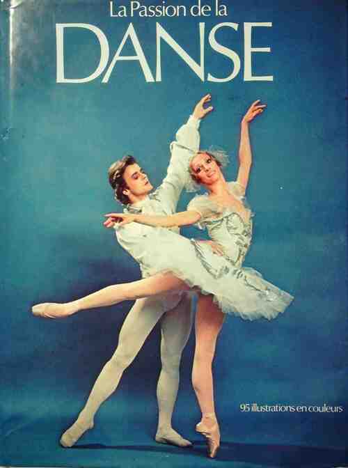 La passion de la danse - Collectif - Livre