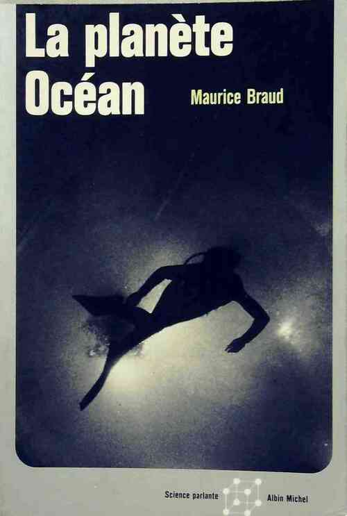 La planète océan - Maurice Braud - Livre