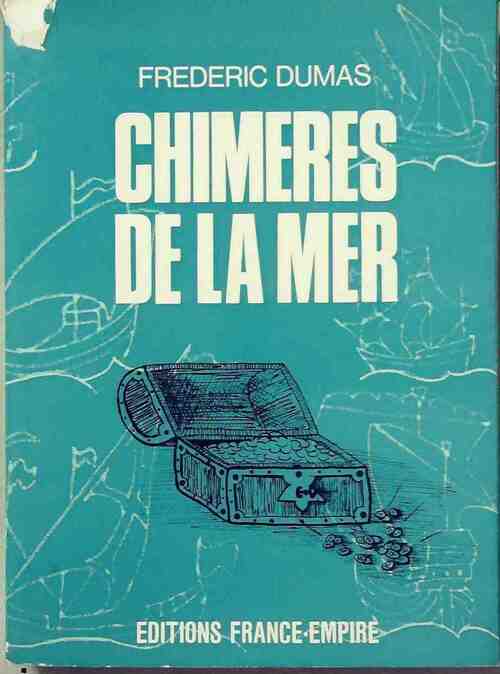 Chimères de la mer - Frédéric Dumas - Livre