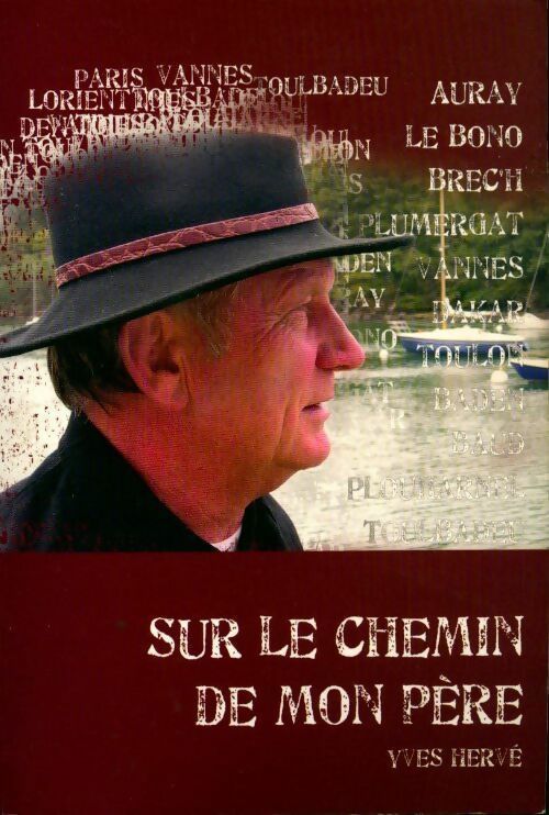 Sur le chemin de mon père - Yves Hervé - Livre