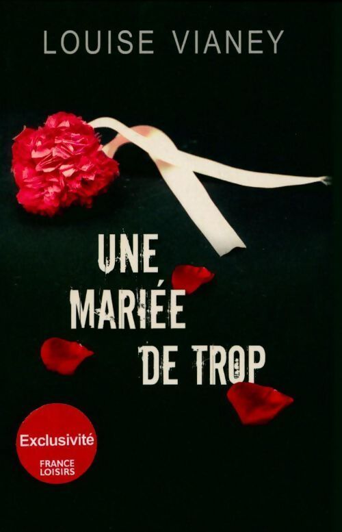 Une mariée de trop - Louise Vianey - Livre
