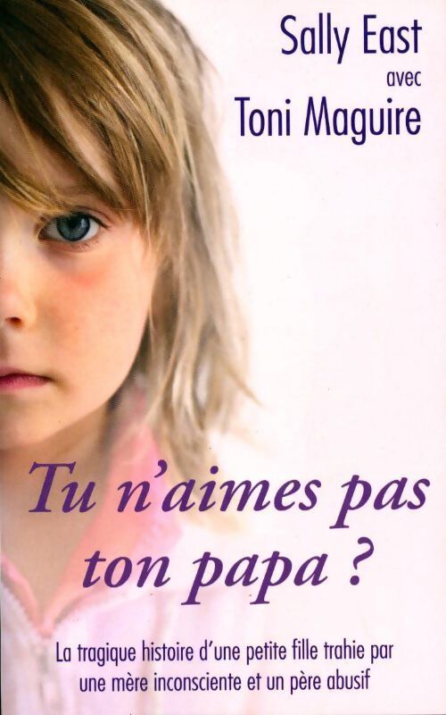 Tu n'aimes pas ton papa ? - Toni Maguire - Livre