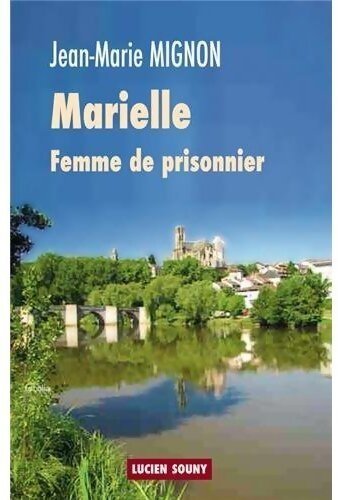 Marielle. Femme de prisonnier - Jean-Marie Mignon - Livre