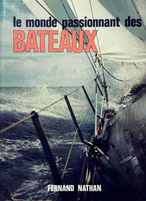 Le monde passionnant des bateaux - Jonathan Ruthland - Livre