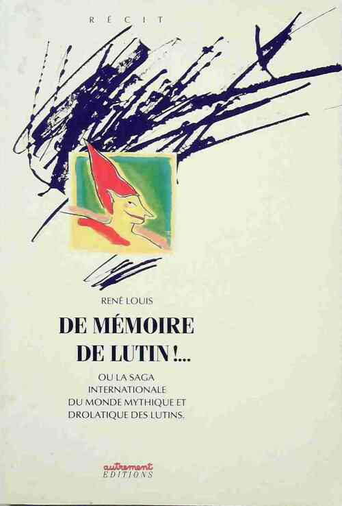 De mémoire de lutin !... - René Louis - Livre