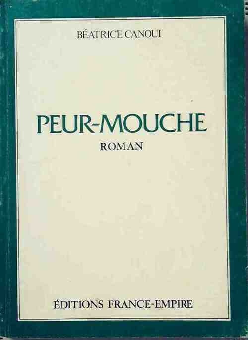Peur-mouche - Béatrice Canoui - Livre