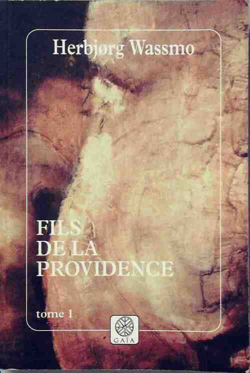 Fils de la providence Tome I - Herbjorg Wassmo - Livre
