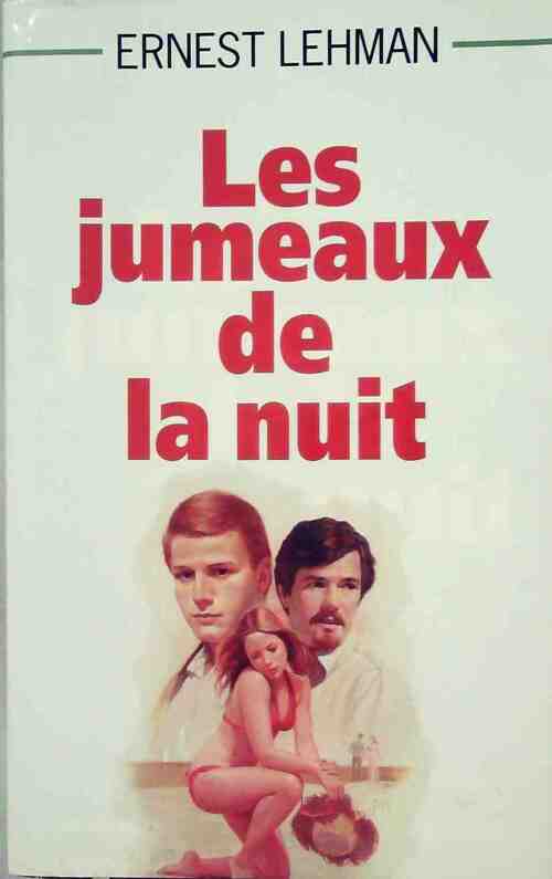 Les jumeaux de la nuit - Ernest Lehman - Livre