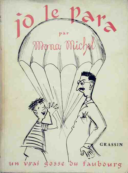Jo le para. Un vrai gosse du faubourg - Mona Michel - Livre