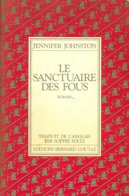 Le sanctuaire des fous - Jennifer Johnston - Livre