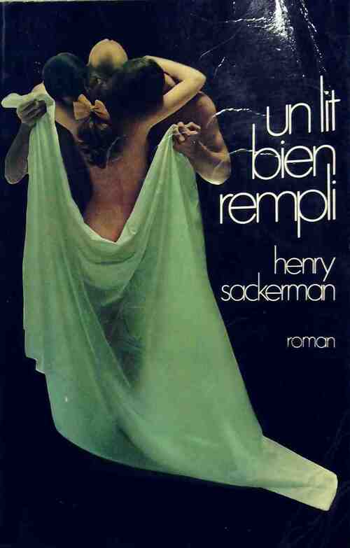 Un lit bien rempli - Henry Sackerman - Livre
