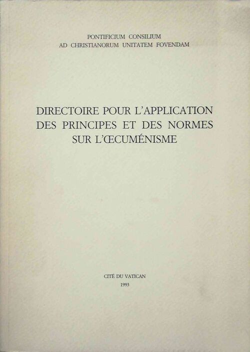 Directoire pour l'application des principes et des normes sur l'oecuménisme - Collectif - Livre