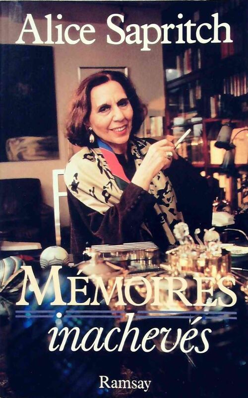 Mémoires inachevés - Sapritch Alice - Livre