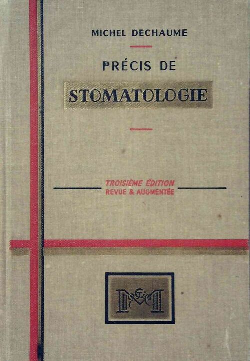 Précis de stomatologie - Michel Dechaume - Livre