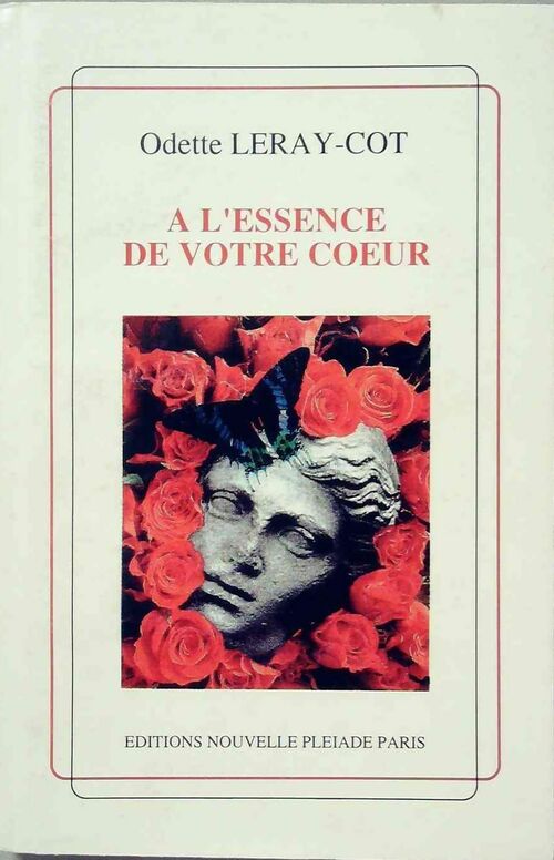 À l'essence de votre coeur - Odette Leray-Cot - Livre