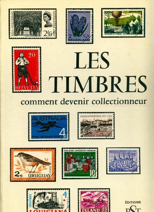 Les timbres. Comment devenir collectionneur - Collectif - Livre