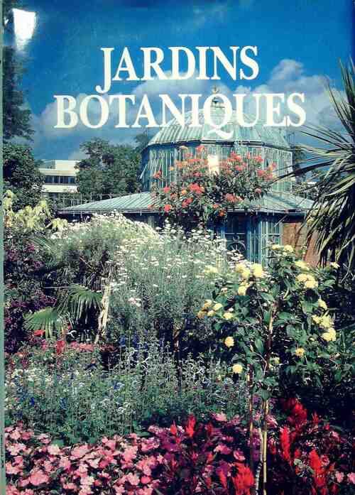 Jardins botaniques - Nicky Den Hartogh - Livre