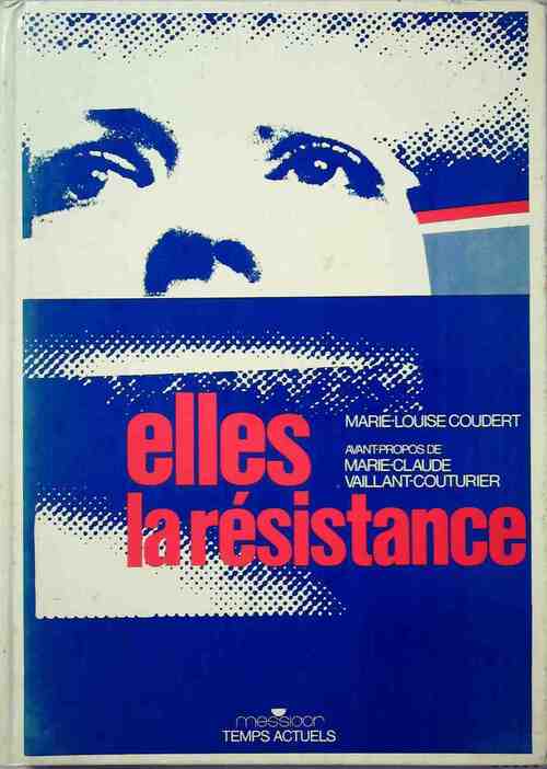 Elles la résistance - Marie-Louise Coudert - Livre