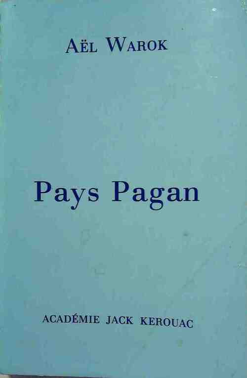 Pays Pagan - Aël Warok - Livre