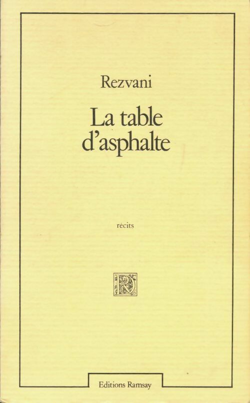 La table d'asphalte - Perrault Gilles (Préface) Dominique Jean François - Livre