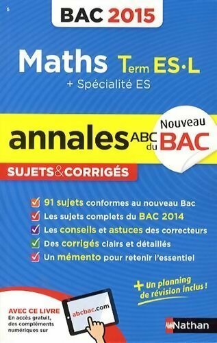 Maths Terminales ES, L + spécialité ES, sujets & corrigés 2015 - Marie-Dominique Danion - Livre