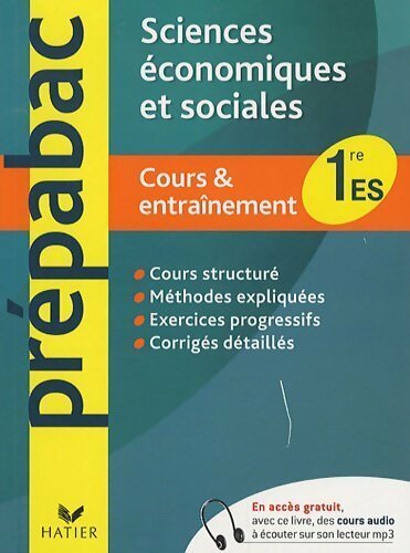 Sciences économiques et sociales 1ère ES. Cours & entraînement - Jean-Claude Drouin - Livre