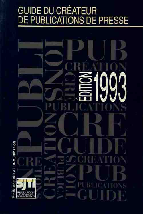 Guide du créateur de publications de presse 1993 - Inconnu - Livre