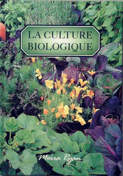 La culture biologique - Moira Ryan - Livre