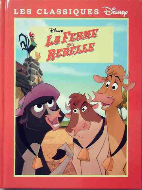 La ferme se rebelle - Disney - Livre