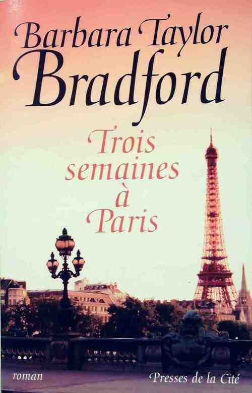 Trois semaines à Paris - Barbara Taylor Bradford - Livre
