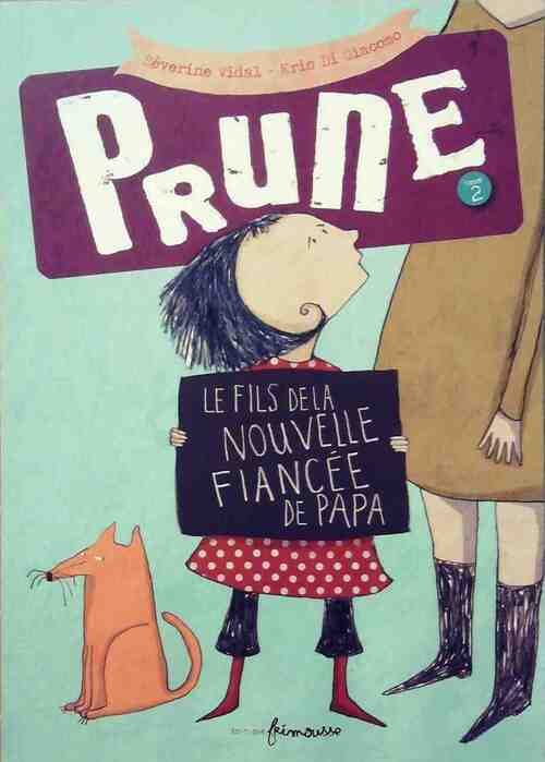 Prune Tome II : Le fils de la nouvelle fiancée de papa - Séverine Vidal - Livre