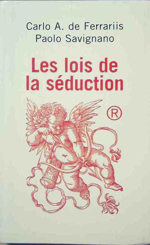 Les lois de la séduction - Paolo Savignano - Livre