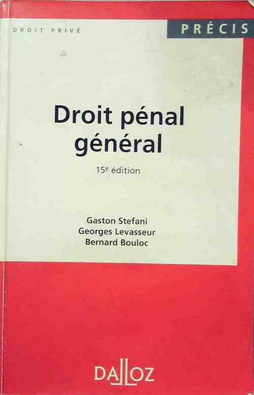 Droit pénal général - G. Levasseur, Bernard Bouloc - Livre