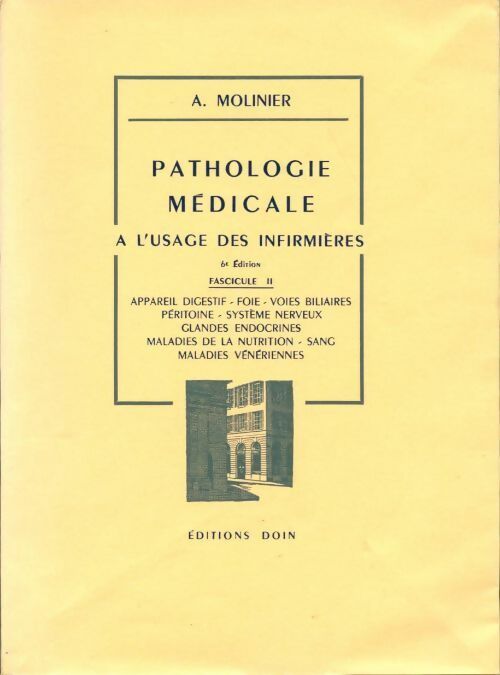 Pathologie médicale à l'usage des infirmières Tome II - A. Molinier - Livre