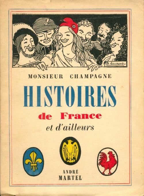 Histoires de France et d'ailleurs - Monsieur Champagne - Livre