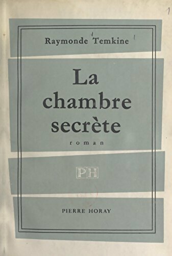 La chambre secrète - Raymonde Temkine - Livre