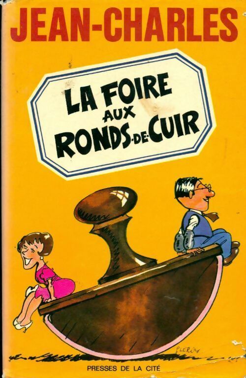 La foire aux ronds-de-cuir - Jean-Charles - Livre