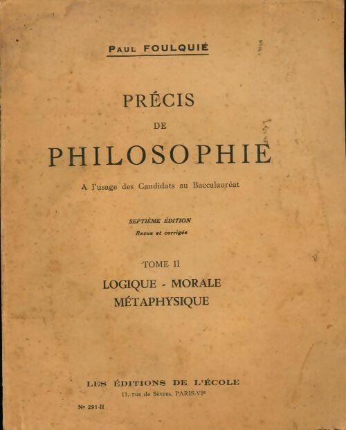 Precis de philosophie Tome II  - Paul Foulquié - Livre