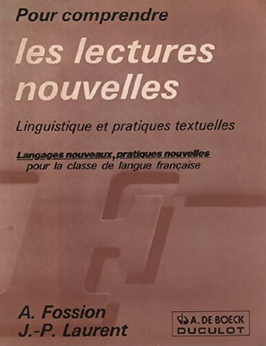 Pour comprendre les lectures nouvelles  - André Fossion - Livre