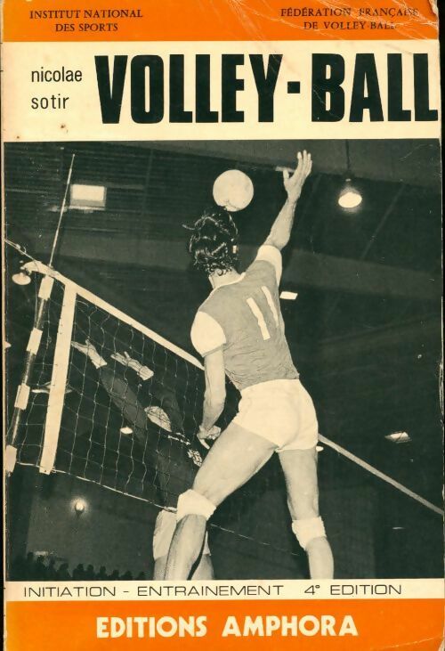 Volley-ball - Nicolae Sotir - Livre