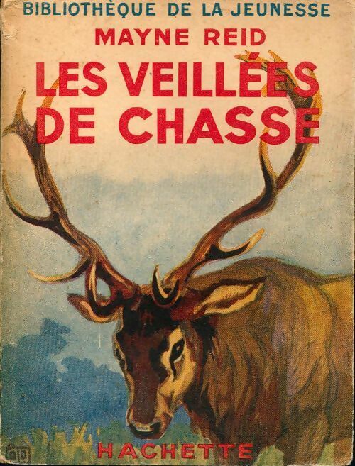 Les veillées de chasse - Capitaine Mayne-Reid - Livre