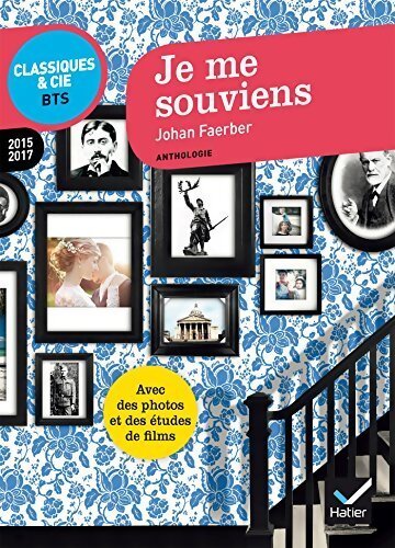 Je me souviens. Anthologie 2015/2016 - Johan Faerber - Livre