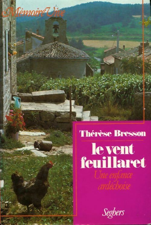 Le vent feuillaret - Thérèse Bresson - Livre