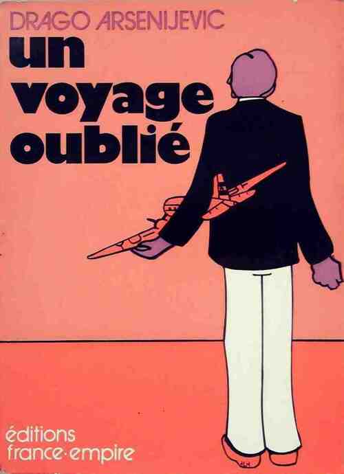 Un voyage oublié - Drago Arsenijevic - Livre