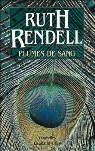 Plumes de sang - Ruth Rendell - Livre