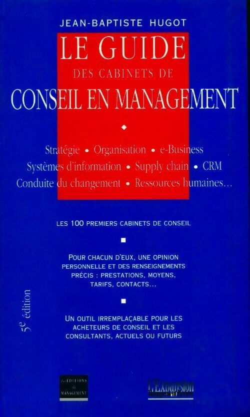 Le guide des cabinets de conseil en management - Jean-Baptiste Hugot - Livre