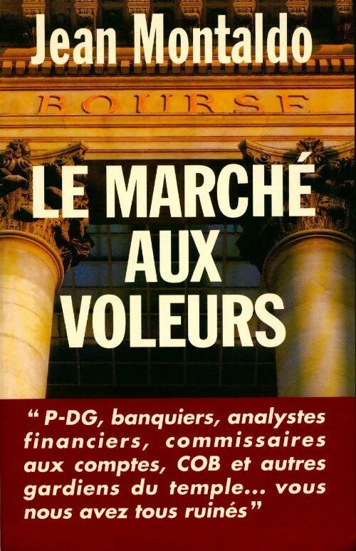 Le marché aux voleurs - Jean Montaldo - Livre