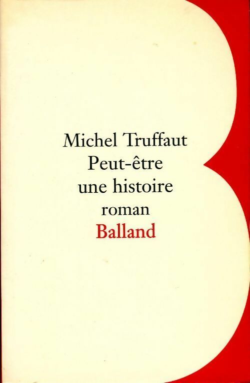 Peut-être une histoire - Michel Truffaut - Livre