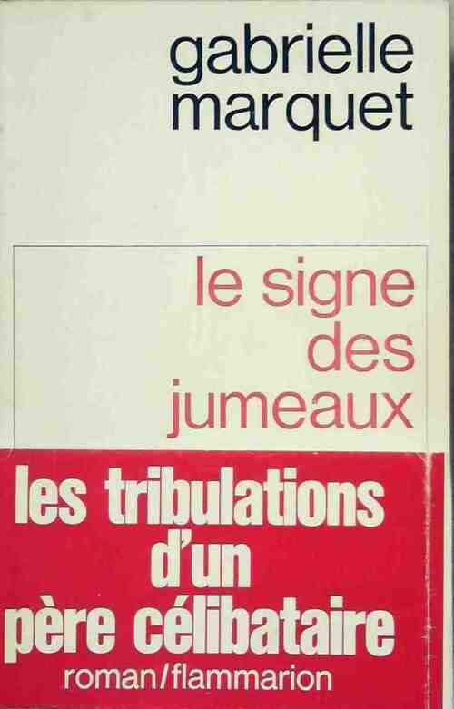Le signe des jumeaux - Gabrielle Marquet - Livre